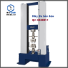 máy đo bền kéo qc-502m1f