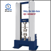 máy đo bền kéo qc-503m1f