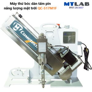 Máy thử bóc dán tấm pin năng lượng mặt trời QC-517M1F